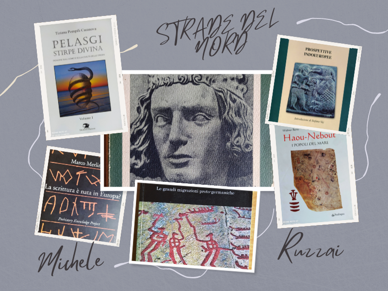 STRADE DEL NORD. Il tema delle Origini Boreali in Herman Wirth e negli altri – Parte 24 – Michele Ruzzai